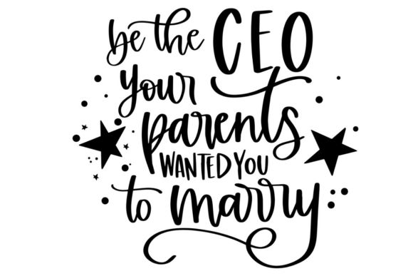 Be the CEO