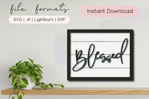 Blessed Laser Cut Farmhouse Sign SVG