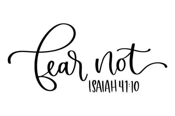 Fear Not Bible SVG: Graphics for Crafts & Content