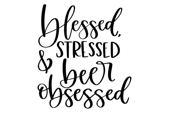 Funny Beer Lover Quote Graphics & Crafts