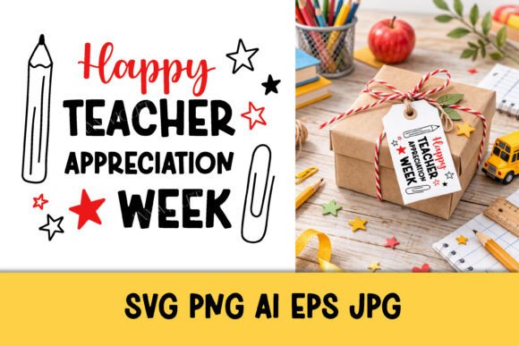 Happy Teacher Appreciation Week SVG PNG Graphics
