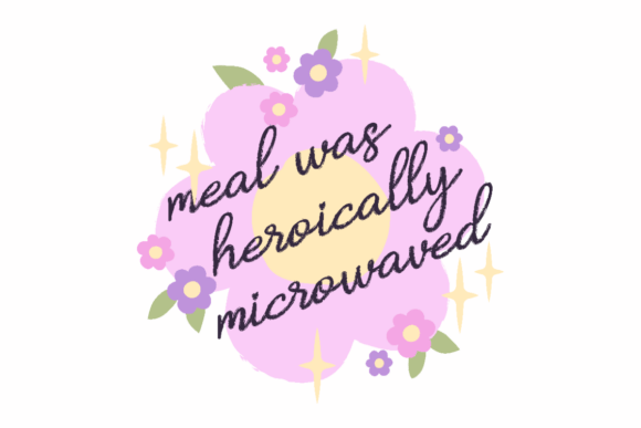 Heroic Microwaved Meal Graphics & Crafts
